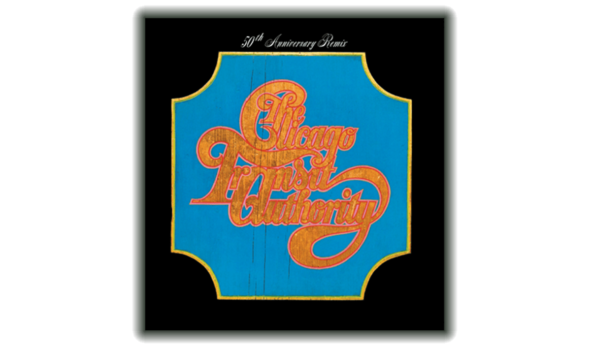 Chicago Transit Authority 50th Anniversary Remix – Chicago