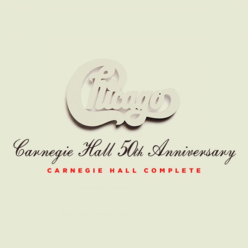 CHICAGO AT CARNEGIE HALL COMPLETE – Chicago